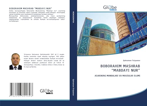 BOBORAHIM MASHRAB ¿MABDAYI NUR¿: ASARINING MANBALARI VA MAVZULAR OLAMI von GlobeEdit