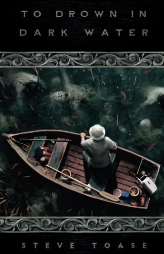 To Drown in Dark Water