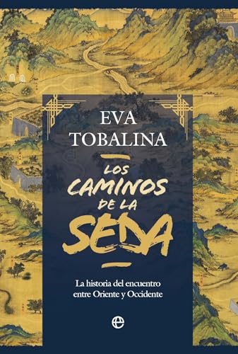 Los caminos de la seda: La historia del encuentro entre Oriente y Occidente Los caminos de la seda: La historia del encuentro entre Oriente y Occidente von LA ESFERA DE LOS LIBROS, S.L.