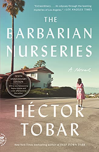 Barbarian Nurseries (Tenth Anniversary Edition): A Novel (Tenth Anniversary Edition)