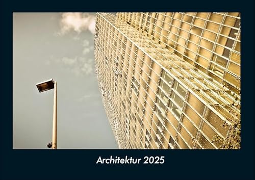 Architektur 2025 Fotokalender DIN A4: Monatskalender mit Bild-Motiven aus Industrie, Architektur, Wirtschaft und Unternehmen Architektur 2025 Fotokalender DIN A4: Monatskalender mit Bild-Motiven aus Industrie, Architektur, Wirtschaft und Unternehmen