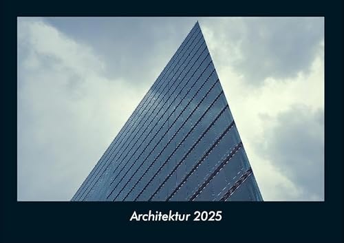 Architektur 2025 Fotokalender DIN A4: Monatskalender mit Bild-Motiven aus Industrie, Architektur, Wirtschaft und Unternehmen Architektur 2025 Fotokalender DIN A4: Monatskalender mit Bild-Motiven aus Industrie, Architektur, Wirtschaft und Unternehmen