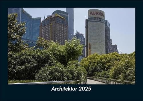 Architektur 2025 Fotokalender DIN A5: Monatskalender mit Bild-Motiven aus Industrie, Architektur, Wirtschaft und Unternehmen Architektur 2025 Fotokalender DIN A5: Monatskalender mit Bild-Motiven aus Industrie, Architektur, Wirtschaft und Unternehmen
