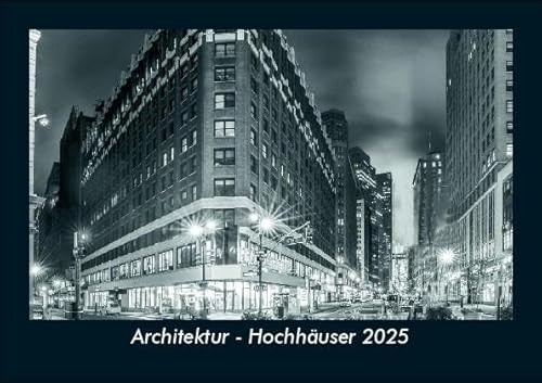 Architektur - Hochhäuser 2025 Fotokalender DIN A5: Monatskalender mit Bild-Motiven aus Industrie, Architektur, Wirtschaft und Unternehmen Architektur - Hochhäuser 2025 Fotokalender DIN A5: Monatskalender mit Bild-Motiven aus Industrie, Architektur, Wirtschaft und Unternehmen