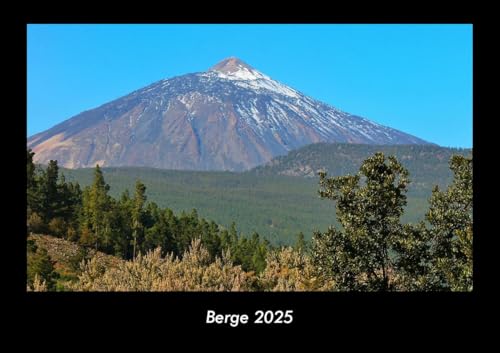 Berge 2025 Fotokalender DIN A3: Monatskalender mit Bild-Motiven aus Fauna und Flora, Natur, Blumen und Pflanzen Berge 2025 Fotokalender DIN A3: Monatskalender mit Bild-Motiven aus Fauna und Flora, Natur, Blumen und Pflanzen