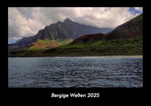 Bergige Welten 2025 Fotokalender DIN A3: Monatskalender mit Bild-Motiven aus Fauna und Flora, Natur, Blumen und Pflanzen Bergige Welten 2025 Fotokalender DIN A3: Monatskalender mit Bild-Motiven aus Fauna und Flora, Natur, Blumen und Pflanzen