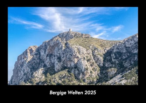 Bergige Welten 2025 Fotokalender DIN A3: Monatskalender mit Bild-Motiven aus Fauna und Flora, Natur, Blumen und Pflanzen Bergige Welten 2025 Fotokalender DIN A3: Monatskalender mit Bild-Motiven aus Fauna und Flora, Natur, Blumen und Pflanzen