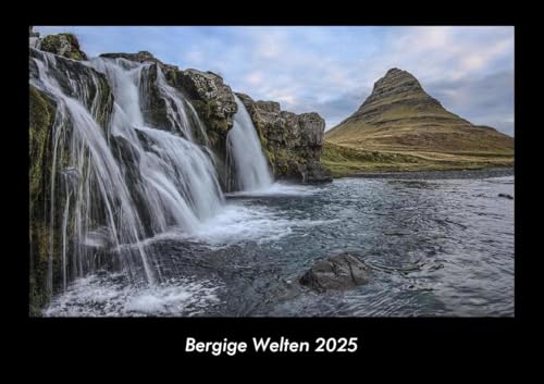 Bergige Welten 2025 Fotokalender DIN A3: Monatskalender mit Bild-Motiven aus Fauna und Flora, Natur, Blumen und Pflanzen Bergige Welten 2025 Fotokalender DIN A3: Monatskalender mit Bild-Motiven aus Fauna und Flora, Natur, Blumen und Pflanzen