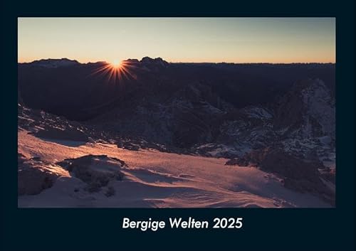 Bergige Welten 2025 Fotokalender DIN A4: Monatskalender mit Bild-Motiven aus Fauna und Flora, Natur, Blumen und Pflanzen Bergige Welten 2025 Fotokalender DIN A4: Monatskalender mit Bild-Motiven aus Fauna und Flora, Natur, Blumen und Pflanzen