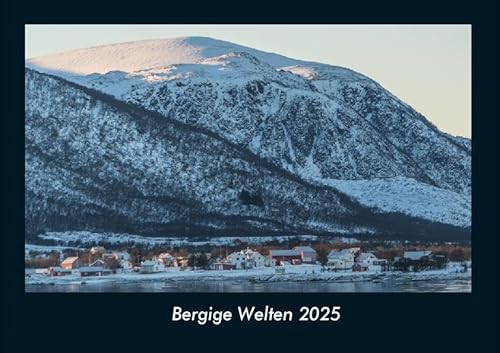 Bergige Welten 2025 Fotokalender DIN A4: Monatskalender mit Bild-Motiven aus Fauna und Flora, Natur, Blumen und Pflanzen Bergige Welten 2025 Fotokalender DIN A4: Monatskalender mit Bild-Motiven aus Fauna und Flora, Natur, Blumen und Pflanzen
