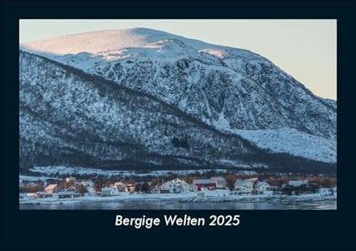 Bergige Welten 2025 Fotokalender DIN A5: Monatskalender mit Bild-Motiven aus Fauna und Flora, Natur, Blumen und Pflanzen Bergige Welten 2025 Fotokalender DIN A5: Monatskalender mit Bild-Motiven aus Fauna und Flora, Natur, Blumen und Pflanzen