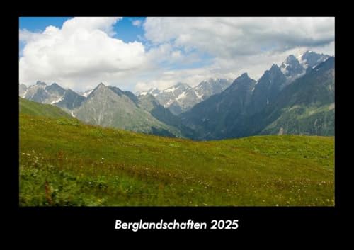 Berglandschaften 2025 Fotokalender DIN A3: Monatskalender mit Bild-Motiven aus Fauna und Flora, Natur, Blumen und Pflanzen Berglandschaften 2025 Fotokalender DIN A3: Monatskalender mit Bild-Motiven aus Fauna und Flora, Natur, Blumen und Pflanzen