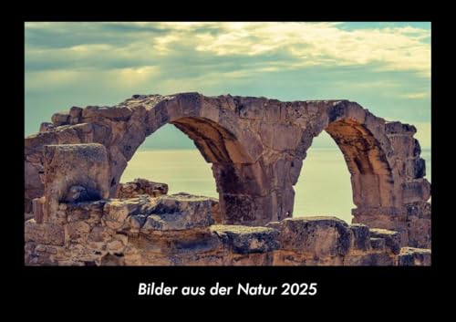 Bilder aus der Natur 2025 Fotokalender DIN A3: Monatskalender mit Bild-Motiven aus Fauna und Flora, Natur, Blumen und Pflanzen Bilder aus der Natur 2025 Fotokalender DIN A3: Monatskalender mit Bild-Motiven aus Fauna und Flora, Natur, Blumen und Pflanzen