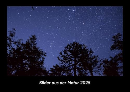 Bilder aus der Natur 2025 Fotokalender DIN A3: Monatskalender mit Bild-Motiven aus Fauna und Flora, Natur, Blumen und Pflanzen Bilder aus der Natur 2025 Fotokalender DIN A3: Monatskalender mit Bild-Motiven aus Fauna und Flora, Natur, Blumen und Pflanzen