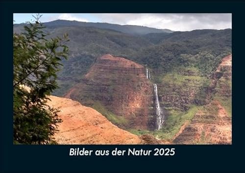 Bilder aus der Natur 2025 Fotokalender DIN A5: Monatskalender mit Bild-Motiven aus Fauna und Flora, Natur, Blumen und Pflanzen Bilder aus der Natur 2025 Fotokalender DIN A5: Monatskalender mit Bild-Motiven aus Fauna und Flora, Natur, Blumen und Pflanzen