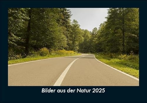 Bilder aus der Natur 2025 Fotokalender DIN A5: Monatskalender mit Bild-Motiven aus Fauna und Flora, Natur, Blumen und Pflanzen Bilder aus der Natur 2025 Fotokalender DIN A5: Monatskalender mit Bild-Motiven aus Fauna und Flora, Natur, Blumen und Pflanzen