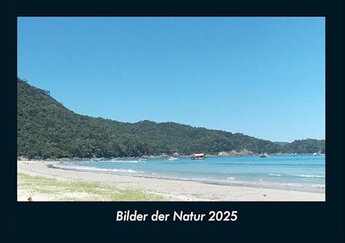 Bilder der Natur 2025 Fotokalender DIN A4: Monatskalender mit Bild-Motiven aus Fauna und Flora, Natur, Blumen und Pflanzen Bilder der Natur 2025 Fotokalender DIN A4: Monatskalender mit Bild-Motiven aus Fauna und Flora, Natur, Blumen und Pflanzen