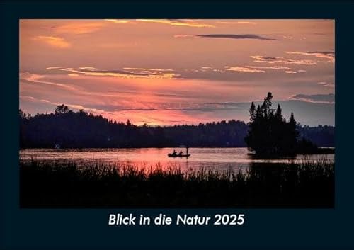 Blick in die Natur 2025 Fotokalender DIN A5: Monatskalender mit Bild-Motiven aus Fauna und Flora, Natur, Blumen und Pflanzen Blick in die Natur 2025 Fotokalender DIN A5: Monatskalender mit Bild-Motiven aus Fauna und Flora, Natur, Blumen und Pflanzen