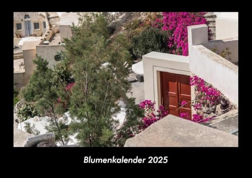 Blumenkalender 2025 Fotokalender DIN A3: Monatskalender mit Bild-Motiven aus Fauna und Flora, Natur, Blumen und Pflanzen Blumenkalender 2025 Fotokalender DIN A3: Monatskalender mit Bild-Motiven aus Fauna und Flora, Natur, Blumen und Pflanzen