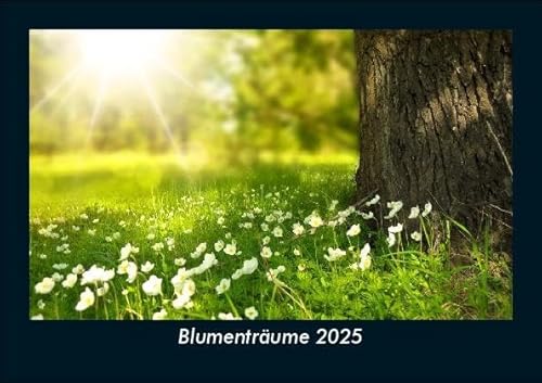 Blumenträume 2025 Fotokalender DIN A5: Monatskalender mit Bild-Motiven aus Fauna und Flora, Natur, Blumen und Pflanzen Blumenträume 2025 Fotokalender DIN A5: Monatskalender mit Bild-Motiven aus Fauna und Flora, Natur, Blumen und Pflanzen