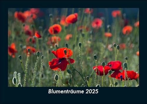 Blumenträume 2025 Fotokalender DIN A5: Monatskalender mit Bild-Motiven aus Fauna und Flora, Natur, Blumen und Pflanzen Blumenträume 2025 Fotokalender DIN A5: Monatskalender mit Bild-Motiven aus Fauna und Flora, Natur, Blumen und Pflanzen
