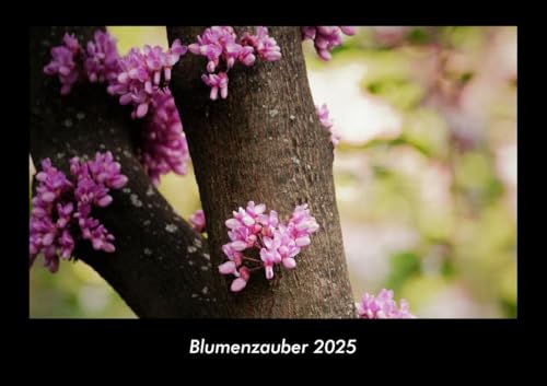 Blumenzauber 2025 Fotokalender DIN A3: Monatskalender mit Bild-Motiven aus Fauna und Flora, Natur, Blumen und Pflanzen Blumenzauber 2025 Fotokalender DIN A3: Monatskalender mit Bild-Motiven aus Fauna und Flora, Natur, Blumen und Pflanzen