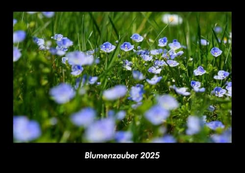 Blumenzauber 2025 Fotokalender DIN A3: Monatskalender mit Bild-Motiven aus Fauna und Flora, Natur, Blumen und Pflanzen Blumenzauber 2025 Fotokalender DIN A3: Monatskalender mit Bild-Motiven aus Fauna und Flora, Natur, Blumen und Pflanzen