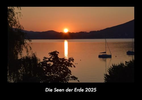 Die Seen der Erde 2025 Fotokalender DIN A3: Monatskalender mit Bild-Motiven aus Fauna und Flora, Natur, Blumen und Pflanzen Die Seen der Erde 2025 Fotokalender DIN A3: Monatskalender mit Bild-Motiven aus Fauna und Flora, Natur, Blumen und Pflanzen