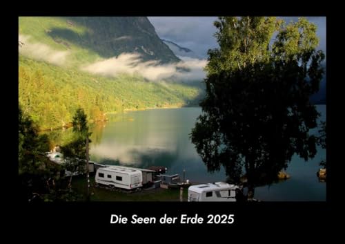 Die Seen der Erde 2025 Fotokalender DIN A3: Monatskalender mit Bild-Motiven aus Fauna und Flora, Natur, Blumen und Pflanzen Die Seen der Erde 2025 Fotokalender DIN A3: Monatskalender mit Bild-Motiven aus Fauna und Flora, Natur, Blumen und Pflanzen