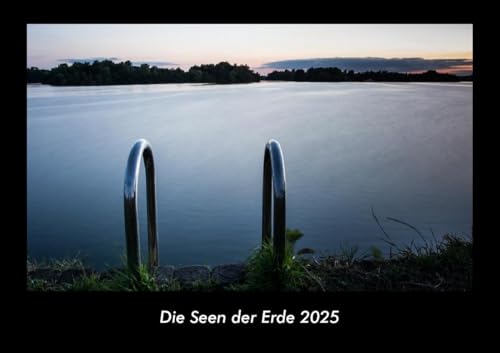 Die Seen der Erde 2025 Fotokalender DIN A3: Monatskalender mit Bild-Motiven aus Fauna und Flora, Natur, Blumen und Pflanzen Die Seen der Erde 2025 Fotokalender DIN A3: Monatskalender mit Bild-Motiven aus Fauna und Flora, Natur, Blumen und Pflanzen