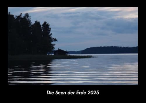 Die Seen der Erde 2025 Fotokalender DIN A3: Monatskalender mit Bild-Motiven aus Fauna und Flora, Natur, Blumen und Pflanzen Die Seen der Erde 2025 Fotokalender DIN A3: Monatskalender mit Bild-Motiven aus Fauna und Flora, Natur, Blumen und Pflanzen