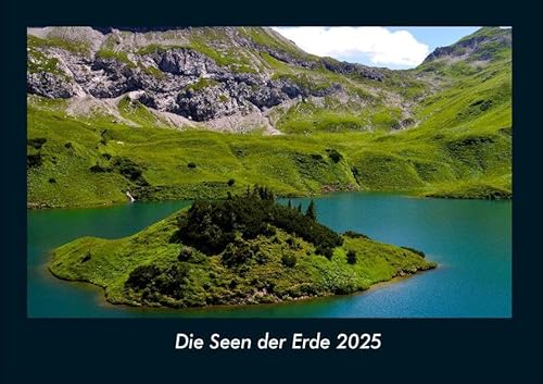 Die Seen der Erde 2025 Fotokalender DIN A4: Monatskalender mit Bild-Motiven aus Fauna und Flora, Natur, Blumen und Pflanzen Die Seen der Erde 2025 Fotokalender DIN A4: Monatskalender mit Bild-Motiven aus Fauna und Flora, Natur, Blumen und Pflanzen