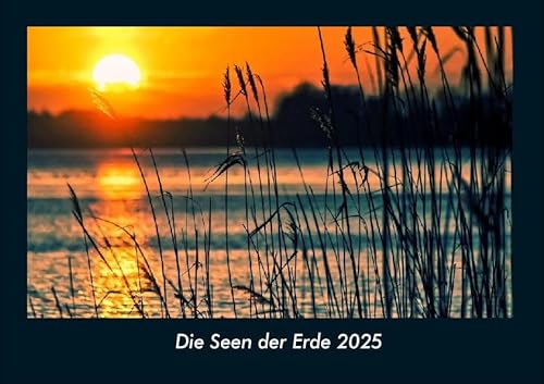 Die Seen der Erde 2025 Fotokalender DIN A4: Monatskalender mit Bild-Motiven aus Fauna und Flora, Natur, Blumen und Pflanzen Die Seen der Erde 2025 Fotokalender DIN A4: Monatskalender mit Bild-Motiven aus Fauna und Flora, Natur, Blumen und Pflanzen