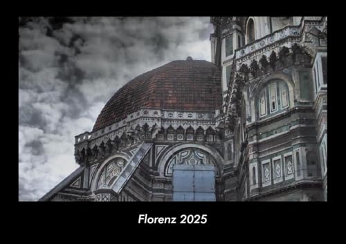 Florenz 2025 Fotokalender DIN A3: Monatskalender mit Bild-Motiven aus Orten und Städten, Ländern und Kontinenten Florenz 2025 Fotokalender DIN A3: Monatskalender mit Bild-Motiven aus Orten und Städten, Ländern und Kontinenten