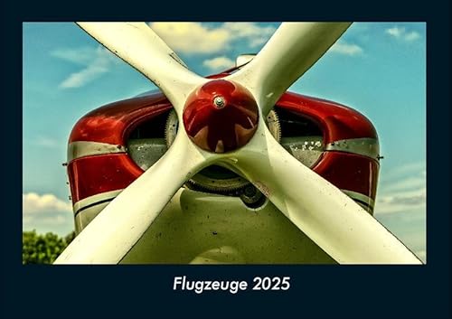 Flugzeuge 2025 Fotokalender DIN A4: Monatskalender mit Bild-Motiven von Autos, Eisenbahn, Flugzeug und Schiffen Flugzeuge 2025 Fotokalender DIN A4: Monatskalender mit Bild-Motiven von Autos, Eisenbahn, Flugzeug und Schiffen