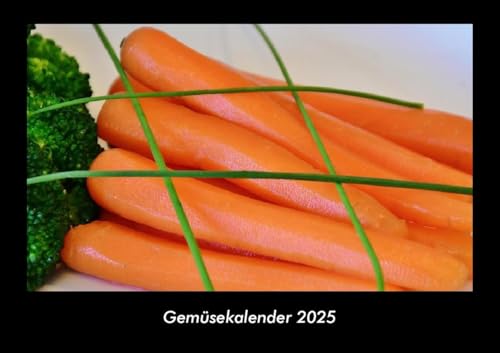 Gemüsekalender 2025 Fotokalender DIN A3: Monatskalender mit Bild-Motiven von Obst und Gemüse, Ernährung und Essen Gemüsekalender 2025 Fotokalender DIN A3: Monatskalender mit Bild-Motiven von Obst und Gemüse, Ernährung und Essen