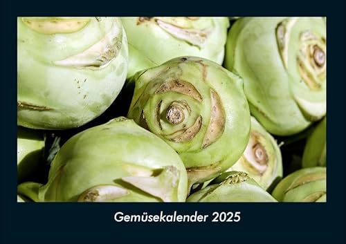 Gemüsekalender 2025 Fotokalender DIN A4: Monatskalender mit Bild-Motiven von Obst und Gemüse, Ernährung und Essen Gemüsekalender 2025 Fotokalender DIN A4: Monatskalender mit Bild-Motiven von Obst und Gemüse, Ernährung und Essen