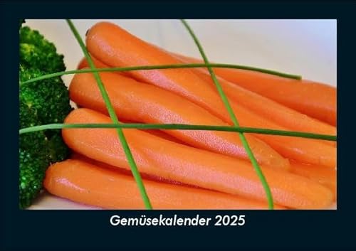 Gemüsekalender 2025 Fotokalender DIN A5: Monatskalender mit Bild-Motiven von Obst und Gemüse, Ernährung und Essen Gemüsekalender 2025 Fotokalender DIN A5: Monatskalender mit Bild-Motiven von Obst und Gemüse, Ernährung und Essen