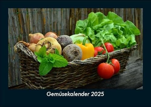 Gemüsekalender 2025 Fotokalender DIN A5: Monatskalender mit Bild-Motiven von Obst und Gemüse, Ernährung und Essen Gemüsekalender 2025 Fotokalender DIN A5: Monatskalender mit Bild-Motiven von Obst und Gemüse, Ernährung und Essen