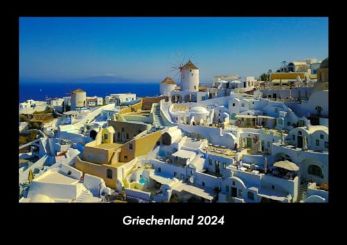 Griechenland 2024 Fotokalender DIN A3: Monatskalender mit Bild-Motiven aus Orten und Städten, Ländern und Kontinenten Griechenland 2024 Fotokalender DIN A3: Monatskalender mit Bild-Motiven aus Orten und Städten, Ländern und Kontinenten