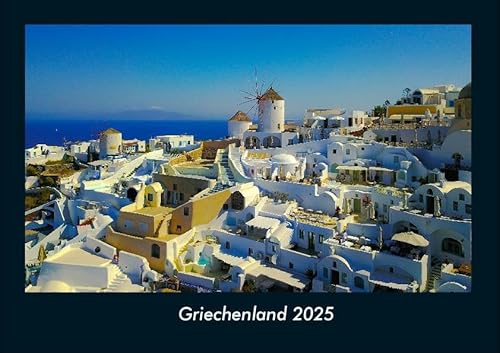 Griechenland 2025 Fotokalender DIN A4: Monatskalender mit Bild-Motiven aus Orten und Städten, Ländern und Kontinenten Griechenland 2025 Fotokalender DIN A4: Monatskalender mit Bild-Motiven aus Orten und Städten, Ländern und Kontinenten