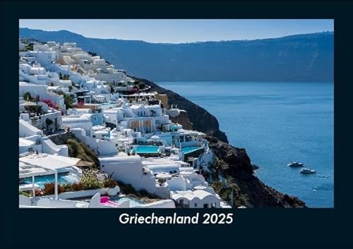 Griechenland 2025 Fotokalender DIN A5: Monatskalender mit Bild-Motiven aus Orten und Städten, Ländern und Kontinenten Griechenland 2025 Fotokalender DIN A5: Monatskalender mit Bild-Motiven aus Orten und Städten, Ländern und Kontinenten