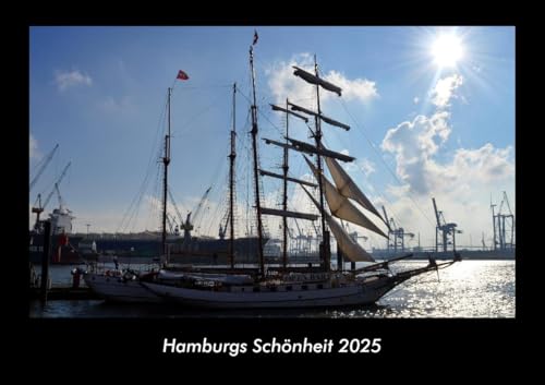 Hamburgs Schönheit 2025 Fotokalender DIN A3: Monatskalender mit Bild-Motiven aus Orten und Städten, Ländern und Kontinenten Hamburgs Schönheit 2025 Fotokalender DIN A3: Monatskalender mit Bild-Motiven aus Orten und Städten, Ländern und Kontinenten