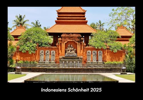 Indonesiens Schönheit 2025 Fotokalender DIN A3: Monatskalender mit Bild-Motiven aus Orten und Städten, Ländern und Kontinenten Indonesiens Schönheit 2025 Fotokalender DIN A3: Monatskalender mit Bild-Motiven aus Orten und Städten, Ländern und Kontinenten