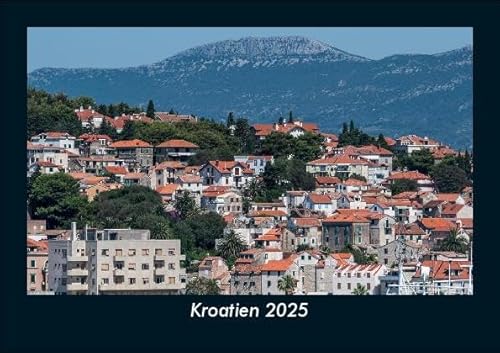Kroatien 2025 Fotokalender DIN A5: Monatskalender mit Bild-Motiven aus Orten und Städten, Ländern und Kontinenten Kroatien 2025 Fotokalender DIN A5: Monatskalender mit Bild-Motiven aus Orten und Städten, Ländern und Kontinenten