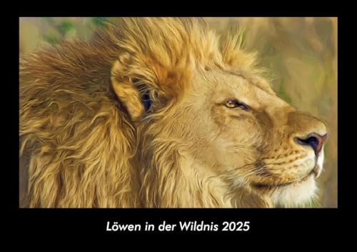 Löwen in der Wildnis 2025 Fotokalender DIN A3: Monatskalender mit Bild-Motiven aus Religion, Kirche, Ruhe und Heiligtum Löwen in der Wildnis 2025 Fotokalender DIN A3: Monatskalender mit Bild-Motiven aus Religion, Kirche, Ruhe und Heiligtum