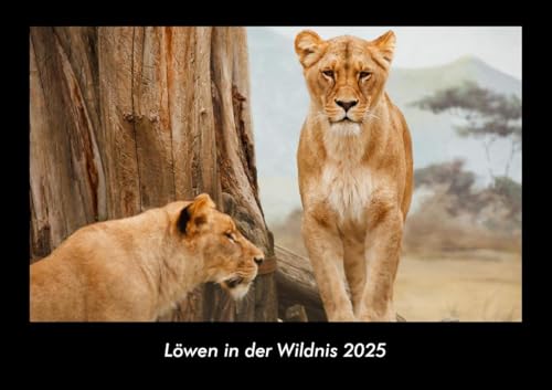 Löwen in der Wildnis 2025 Fotokalender DIN A3: Monatskalender mit Bild-Motiven von Haustieren, Bauernhof, wilden Tieren und Raubtieren Löwen in der Wildnis 2025 Fotokalender DIN A3: Monatskalender mit Bild-Motiven von Haustieren, Bauernhof, wilden Tieren und Raubtieren