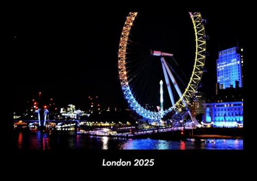 London 2025 Fotokalender DIN A3: Monatskalender mit Bild-Motiven aus Orten und Städten, Ländern und Kontinenten London 2025 Fotokalender DIN A3: Monatskalender mit Bild-Motiven aus Orten und Städten, Ländern und Kontinenten
