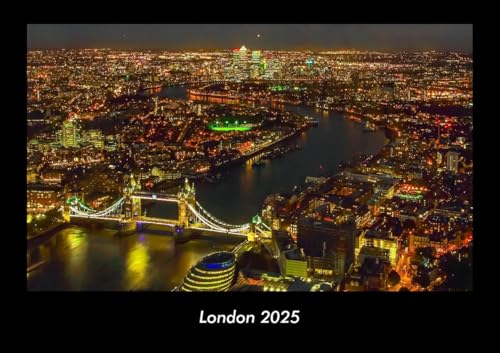 London 2025 Fotokalender DIN A3: Monatskalender mit Bild-Motiven aus Orten und Städten, Ländern und Kontinenten London 2025 Fotokalender DIN A3: Monatskalender mit Bild-Motiven aus Orten und Städten, Ländern und Kontinenten