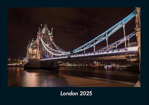 London 2025 Fotokalender DIN A4: Monatskalender mit Bild-Motiven aus Orten und Städten, Ländern und Kontinenten London 2025 Fotokalender DIN A4: Monatskalender mit Bild-Motiven aus Orten und Städten, Ländern und Kontinenten